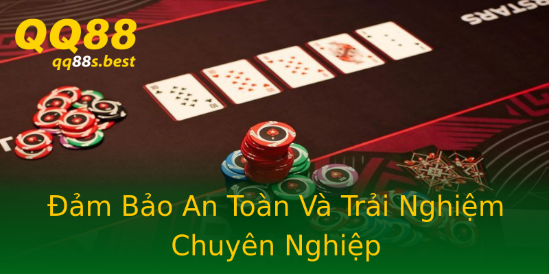 Đảm Bảo An Toàn Và Trải Nghiệm Chuyên Nghiệp Đảm Bảo An Toàn Và Trải Nghiệm Chuyên Nghiệp