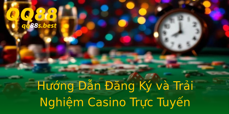 Hướng Dẫn Đăng Ký và Trải Nghiệm Casino Trực Tuyến Hướng Dẫn Đăng Ký và Trải Nghiệm Casino Trực Tuyến