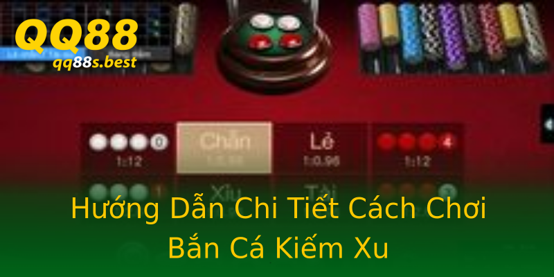 Hướng Dẫn Chi Tiết Cách Chơi Bắn Cá Kiếm Xu Hướng Dẫn Chi Tiết Cách Chơi Bắn Cá Kiếm Xu