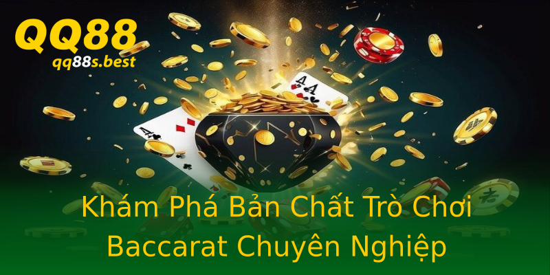Khám Phá Bản Chất Trò Chơi Baccarat Chuyên Nghiệp Khám Phá Bản Chất Trò Chơi Baccarat Chuyên Nghiệp