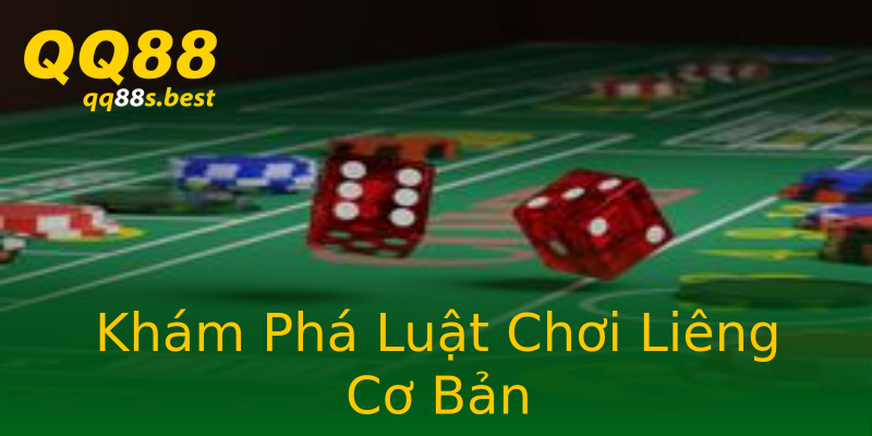 Khám Phá Luật Chơi Liêng Cơ Bản Khám Phá Luật Chơi Liêng Cơ Bản