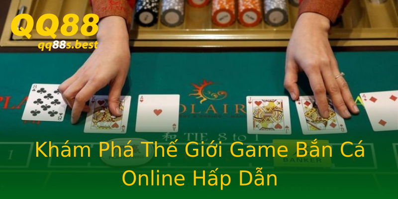 Khám Phá Thế Giới Game Bắn Cá Online Hấp Dẫn Khám Phá Thế Giới Game Bắn Cá Online Hấp Dẫn