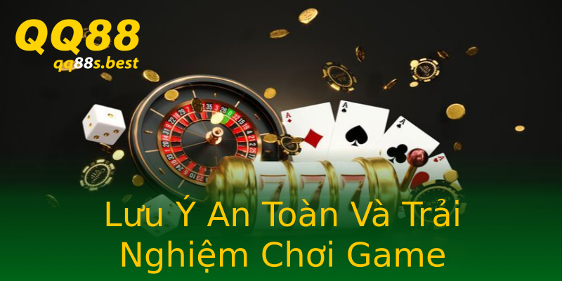 Lưu Ý An Toàn Và Trải Nghiệm Chơi Game Lưu Ý An Toàn Và Trải Nghiệm Chơi Game