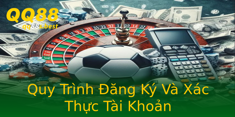 Quy Trình Đăng Ký Và Xác Thực Tài Khoản Quy Trình Đăng Ký Và Xác Thực Tài Khoản
